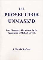 J. Martin Stafford: The Prosecutor Unmask'd